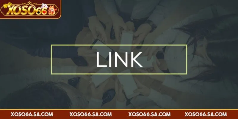 Cách lấy link vào XOSO66 chính xác, an toàn